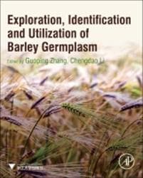 Exploration, Identification and Utilization of Barley Germplasm