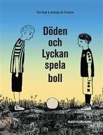 Döden och Lyckan spela boll