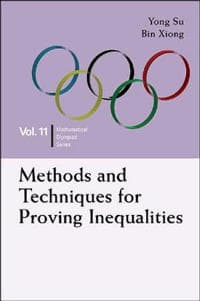 Methods And Techniques For Proving Inequalities: In Mathematical Olympiad And Competitions