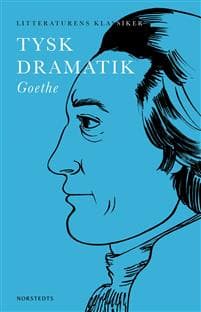 Tysk dramatik : Goethe