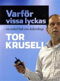 Varför vissa lyckas - en enkel bok om ledarskap