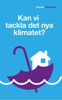 Kan vi tackla det nya klimatet?