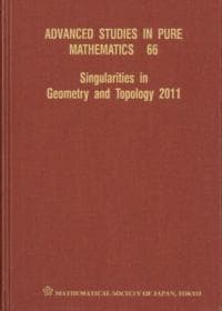 Singularities In Geometry And Topology 2011