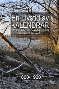 En Livstid av Kalendrar 1800-1900 Svensk Utgåva