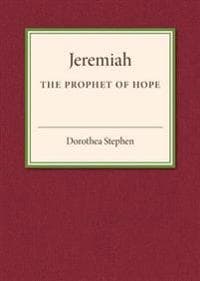 Jeremiah the Prophet of Hope