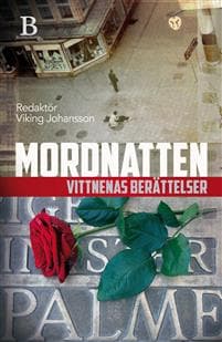 Mordnatten : vittnenas berättelser