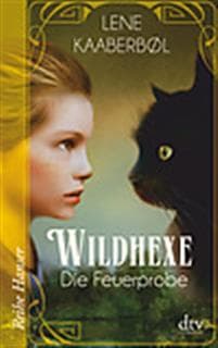 Wildhexe - Die Feuerprobe