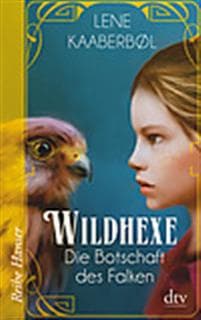 Wildhexe 02 - Die Botschaft des Falken
