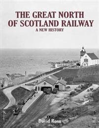 Great North of Scotland Railway - A New History