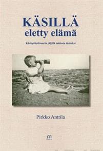 Käsillä eletty elämä