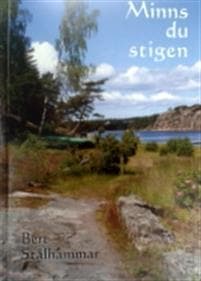 Minns du stigen : dikter och reflexioner