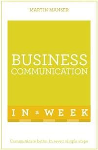 Business Communication In A Week