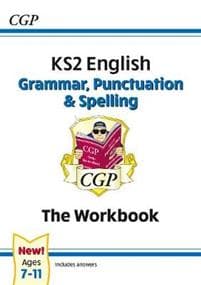 KS2 English: Grammar, Punctuation and Spelling Workbook - Ages 7-11