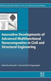 Innovative Developments of Advanced Multifunctional Nanocomposites in Civil and Structural Engineering