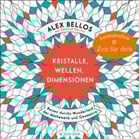 Kristalle, Wellen, Dimensionen - Eine phantastische Welt zum Ausmalen