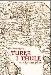 Turer i Thule : en vägvisare på vers
