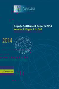 Dispute Settlement Reports 2014: Volume 1, Pages 1–362
