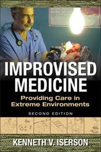Improvised Medicine: Providing Care in Extreme Environments