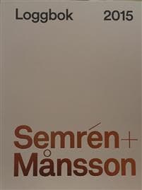 Semrén + Månsson : loggbok 2015