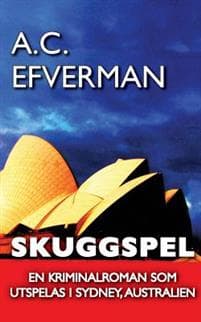 Skuggspel: En thriller som utspelas i Sydney, Australien