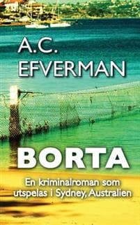 Borta: En kriminalroman som utspelas i Sydney, Australien