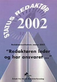 Redaktøren leder og har ansvaret