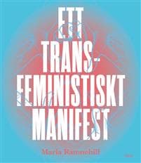Ett transfeministiskt manifest