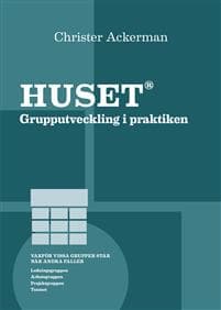 Huset : grupputveckling i praktiken