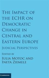 The Impact of the ECHR on Democratic Change in Central and Eastern Europe