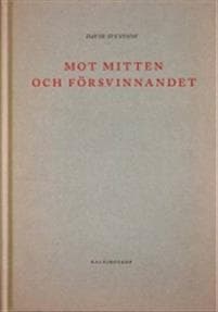 Mot mitten och försvinnandet