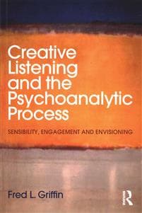 Creative Listening and the Psychoanalytic Process
