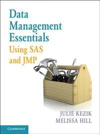 Data Management Essentials Using SAS and JMP