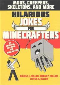 Hilarious Jokes for Minecrafters: Mobs, creepers, skeletons, and more