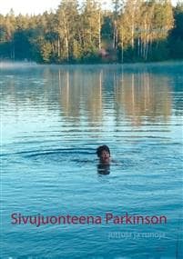 Sivujuonteena Parkinson