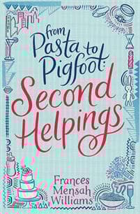 From Pasta to Pigfoot, Second Helpings