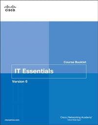 IT Essentials Course Booklet, Version 6