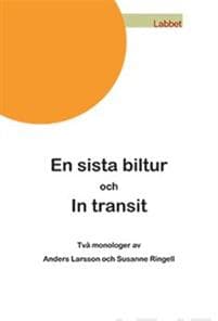 En sista biltur och In transit