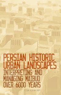 Persian Historic Urban Landscapes