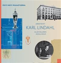 Arkkitehti Karl Lindahl & levollinen asiallisuus