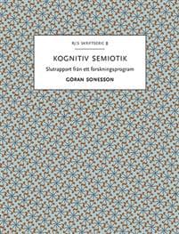 Kognitiv semiotik : Slutrapport från ett forskningsprogram