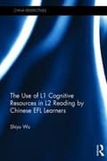 Miniatyrbilde 1 av 2: The Use of L1 Cognitive Resources in L2 Reading by Chinese EFL Learners