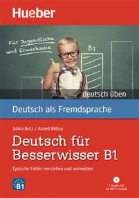 Deutsch üben Deutsch für Besserwisser B1