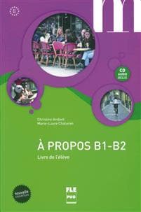 À propos B1-B2. Livre de l'élève (MP3-CD inclus)