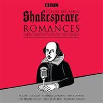 Classic BBC Radio Shakespeare: Romances