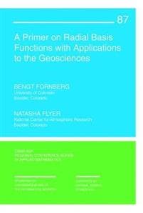 A Primer on Radial Basis Functions with Applications to the Geosciences