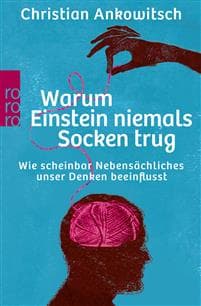 Warum Einstein niemals Socken trug