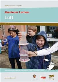Abenteuer Lernen: Luft. Mini-Experimentierkurse mit Pep!