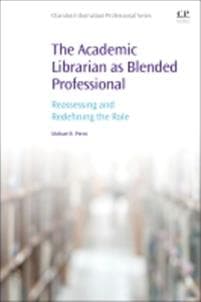 The Academic Librarian as Blended Professional