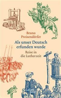 Preisendörfer, B: Als unser Deutsch erfunden wurde