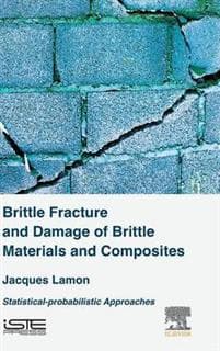 Brittle Fracture and Damage of Brittle Materials and Composites